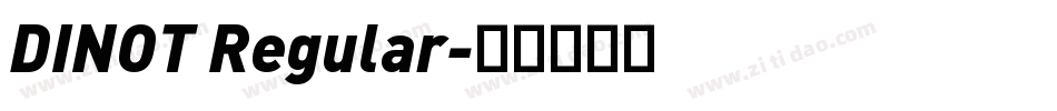 DINOT Regular字体转换